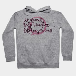 Let's Have Some Wine! Hoodie